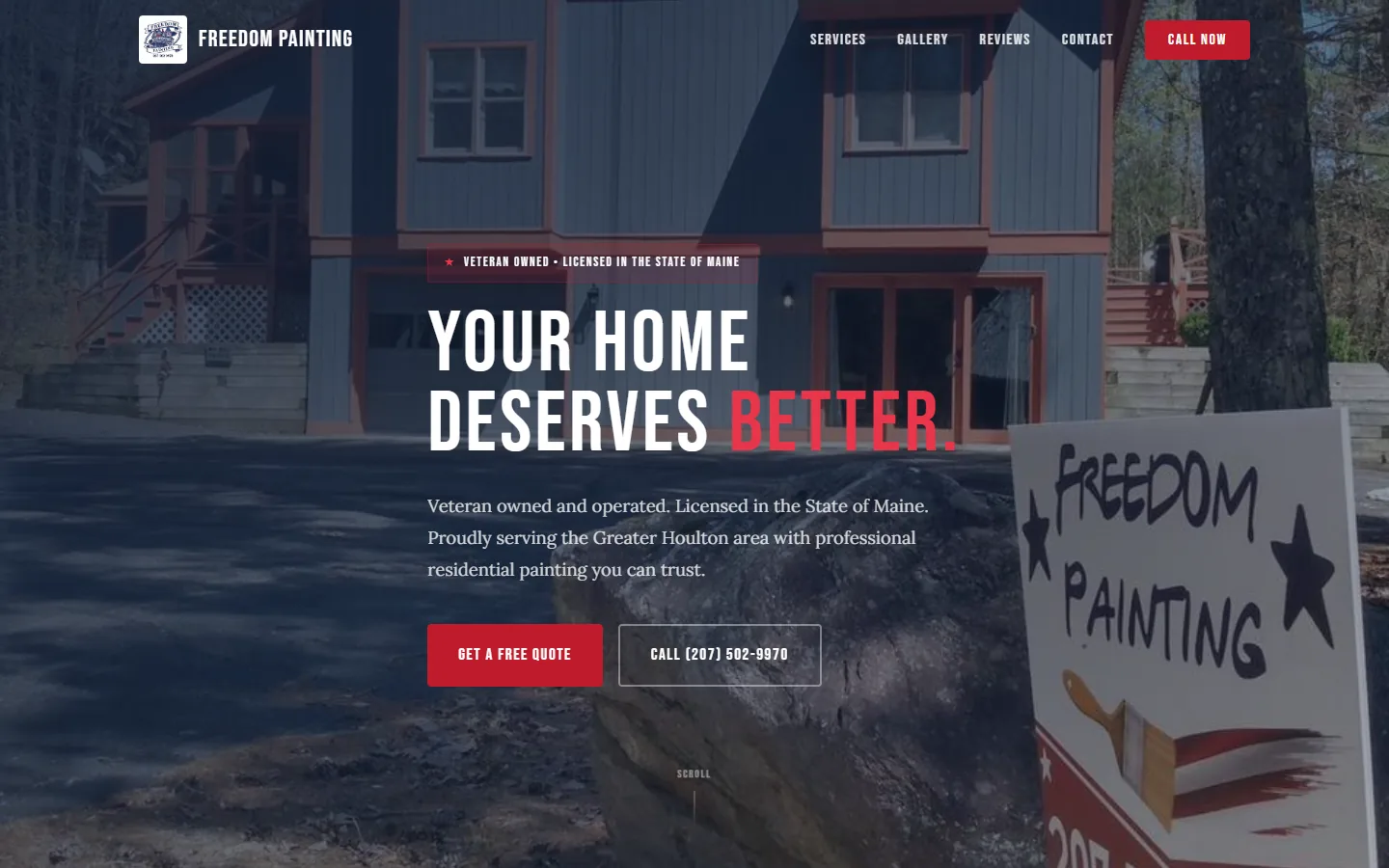 Freedom Painting homepage with a dark hero photo of a job site sign and the headline Your Home Deserves Better